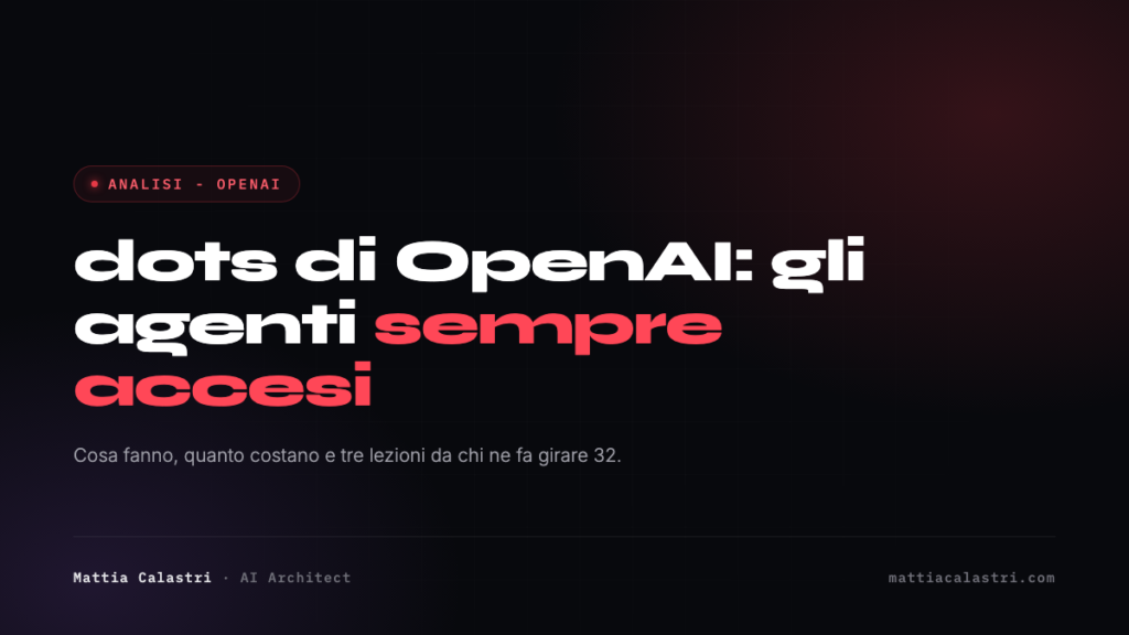dots di OpenAI: gli agenti sempre accesi